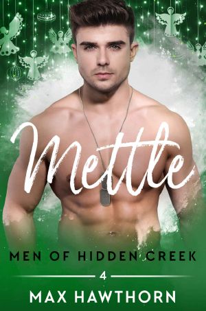 [Men of Hidden Creek - Season 3 04] • Mettle